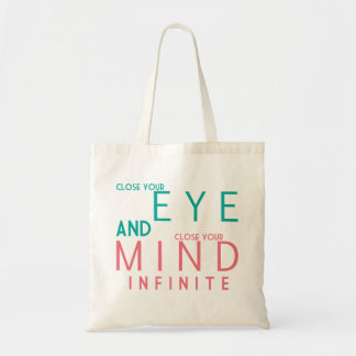 Close your eye. tote bag