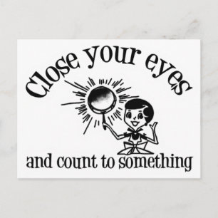 Close Your Eyes And Count To Something Postcard