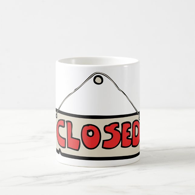 Closed Business Door Sign Coffee Mug (Creator Uploaded)