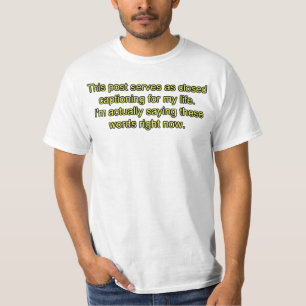 closed captioning T-Shirt