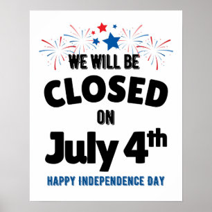 Closed on July 4th Window Sign