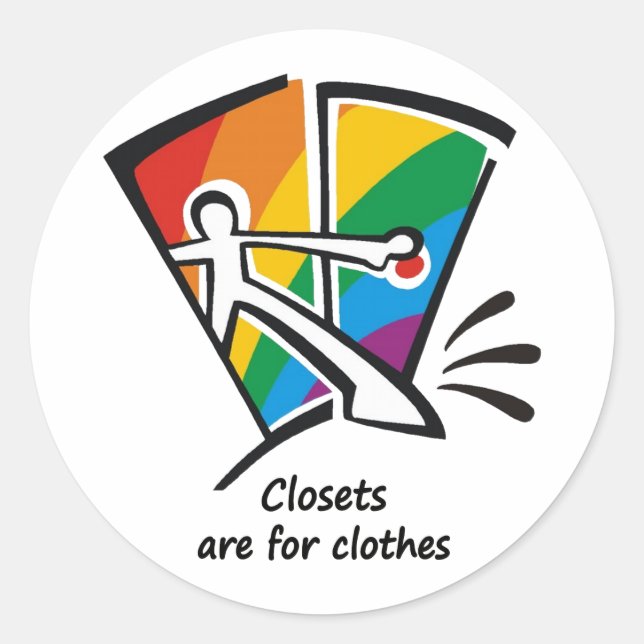Closets are for Clothes Classic Round Sticker (Front)
