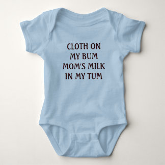 CLOTH ON MY BUM MOM'S MILK IN MY TUM BABY BODYSUIT