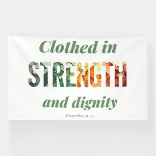 Clothed in Strength and Dignity Banner