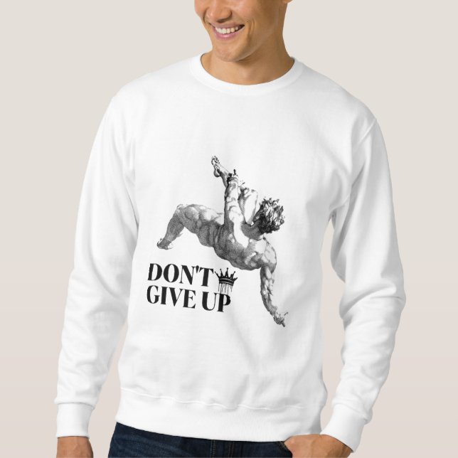 clothes “don't give up” sweatshirt (Front)