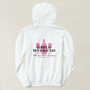 Clothing for girls weekend party trip. Custom made Hoodie
