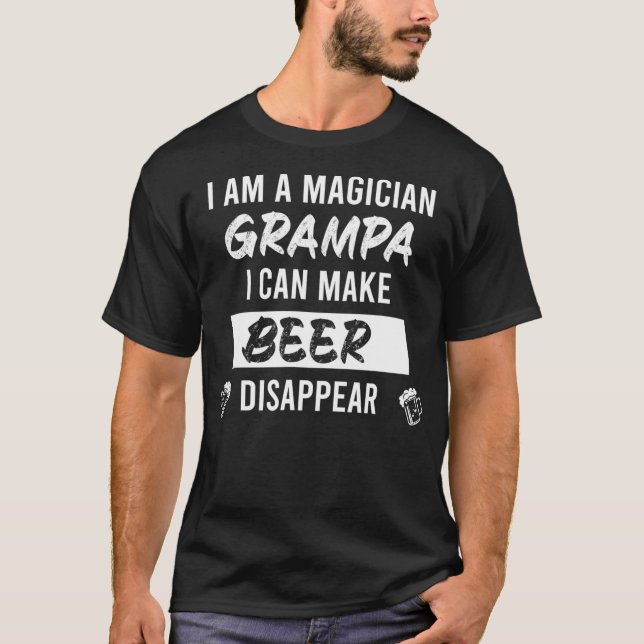Clothing Magician Grampa Funny Beer and Party  T-Shirt (Front)