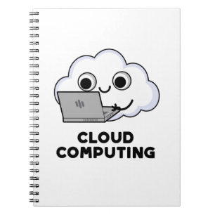 Cloud Computing Funny Computer Weather Pun Notebook