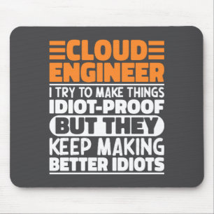 Cloud Engineer I Try To Make Things Funny Sayings  Mouse Mat