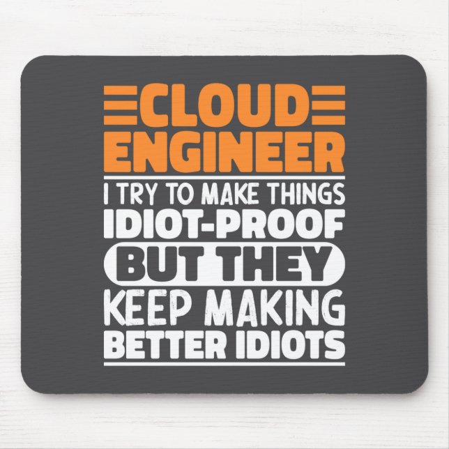 Cloud Engineer I Try To Make Things Funny Sayings  Mouse Mat (Front)