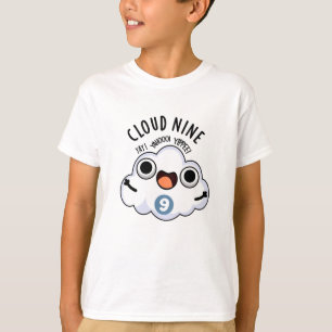 Cloud Nine Funny Weather Pun T-Shirt