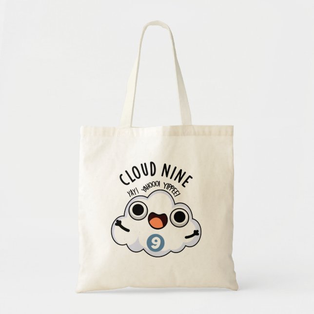 Cloud Nine Funny Weather Pun  Tote Bag (Front)