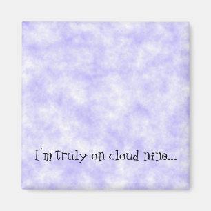 Cloud Nine Saying Magnet