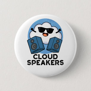 Cloud Speakers Funny Weather Pun  6 Cm Round Badge