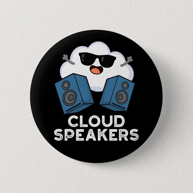 Cloud Speakers Funny Weather Pun Dark BG 6 Cm Round Badge (Front)