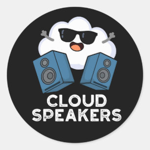 Cloud Speakers Funny Weather Pun Dark BG Classic Round Sticker