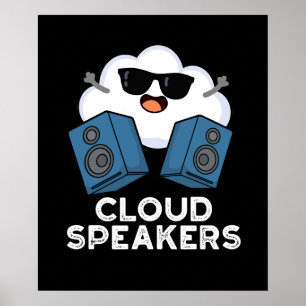 Cloud Speakers Funny Weather Pun Dark BG Poster