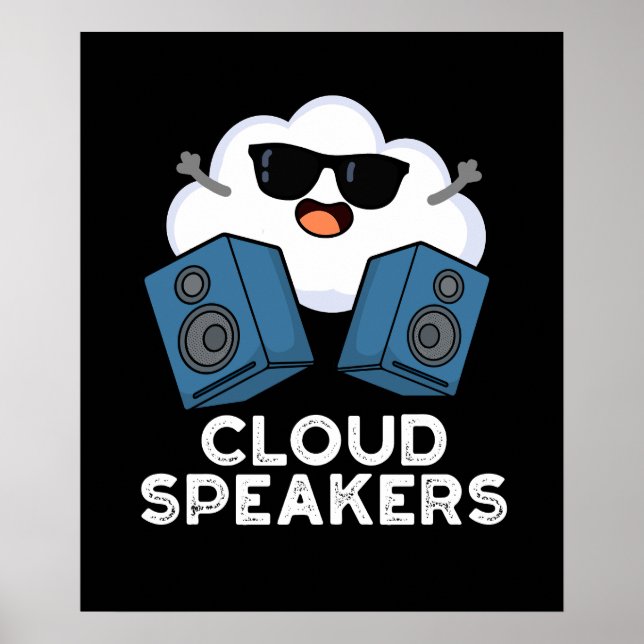Cloud Speakers Funny Weather Pun Dark BG Poster (Front)