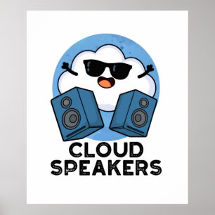 Cloud Speakers Funny Weather Pun  Poster