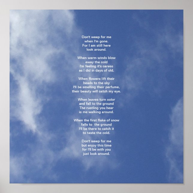 Clouds and Blue Sky-Don't Weep for Me Poem Poster (Front)
