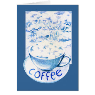 Clouds in my Coffee Card