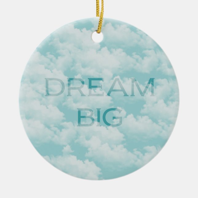 Clouds Sky Inspirational Dream Big Ceramic Tree Decoration (Front)