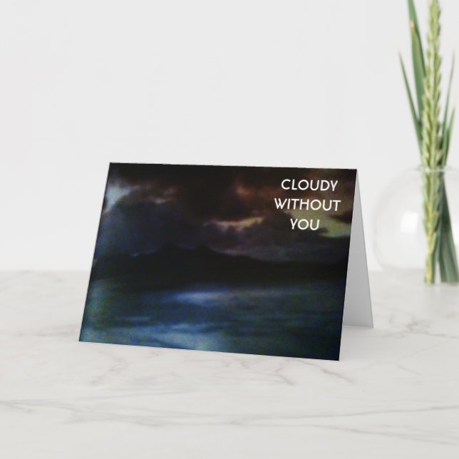 CLOUDY WITHOUT YOU-MISS YOU CARD (Front)