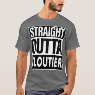 Cloutier Name Straight Outta Cloutier T-Shirt