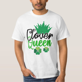 Clover Queen St Patrick’s Day Design-61105 T-Shirt