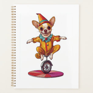 Clown Chihuahua � Funny Circus Dog Planner