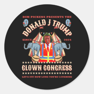 Clown Congress Funny Trump President Trump Won 202 Classic Round Sticker