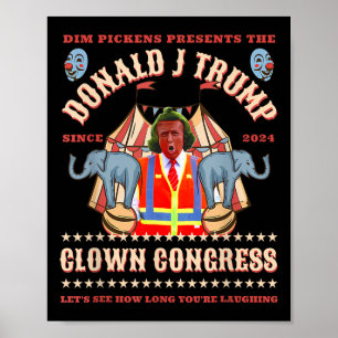 Clown Congress Funny Trump President Trump Won 202 Poster
