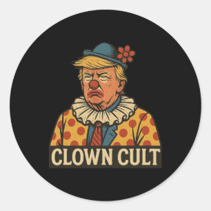Clown Cult Of Donald Trump Make America A Joke Aga Classic Round Sticker