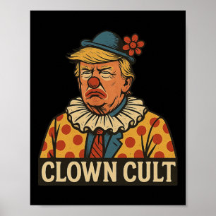Clown Cult Of Donald Trump Make America A Joke Aga Poster