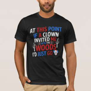 Clown In Woods T-Shirt