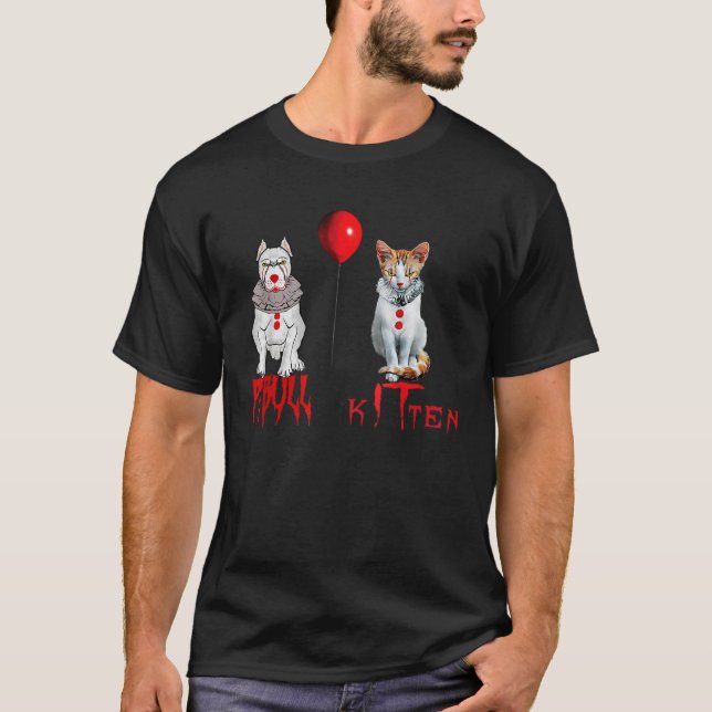 Clown Kitten Cat And Pitbull Dog Horror Halloween  T-Shirt (Front)