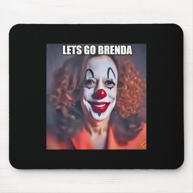 Clown Let's Go Brenda  Mouse Mat (Front)