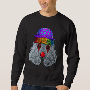 Clown Poodle Circus Carnival Costume Dog Theme Par Sweatshirt