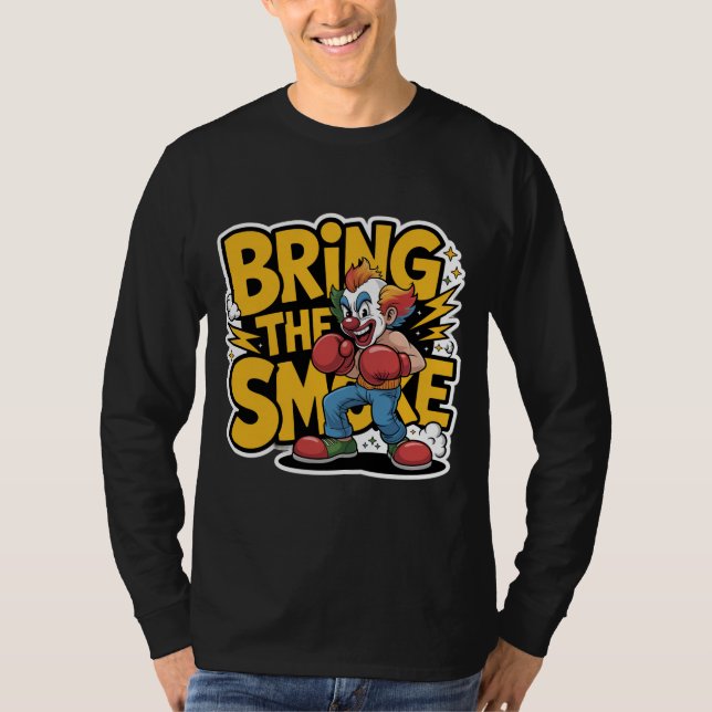Clown with attitude T-Shirt (Front)