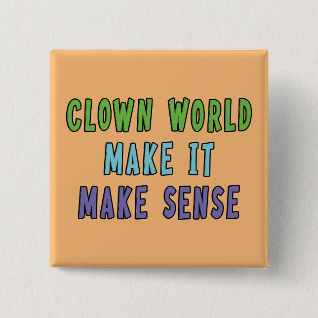 Clown World  15 Cm Square Badge (Front)
