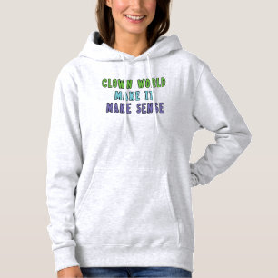Clown World  Hoodie