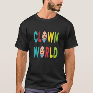 Clown World T-Shirt