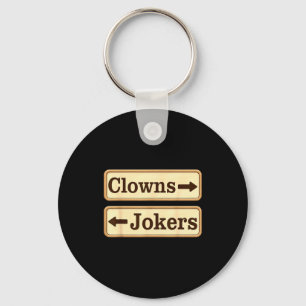 Clowns and jokers retro funny sarcastic direction key ring
