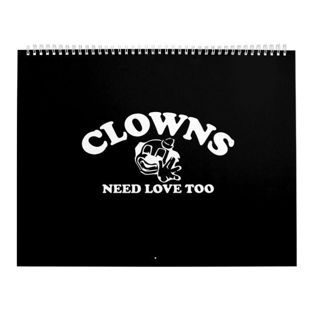 clowns  need love too calendar (Cover)