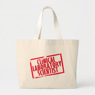 CLS RUBBER STAMPED CLINICAL LABORATORY SCIENTIST LARGE TOTE BAG