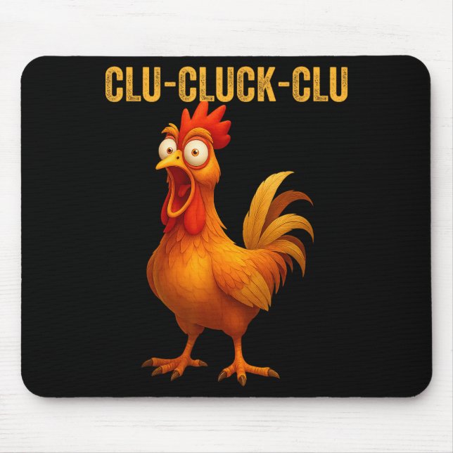 Clu-cluck-clu Funny Rooster Chicken Hilarious Farm Mouse Mat (Front)