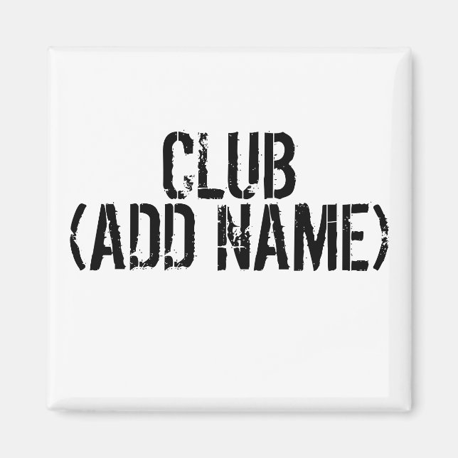 CLUB - (ADD NAME) MAGNET (Front)