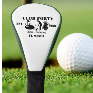 Club Forty Birthday golf Personalised 40th Bday Head Cover