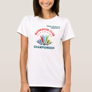 Club League Organisation Team Name Badminton T-Shirt