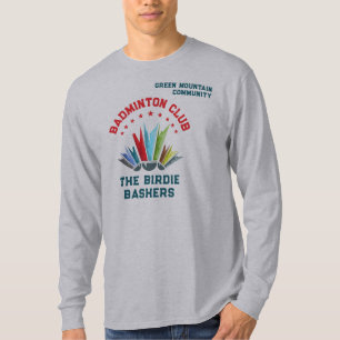 Club League Organisation Team Name Badminton T-Shirt